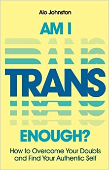 Am I Trans Enough? - Spiral Circle