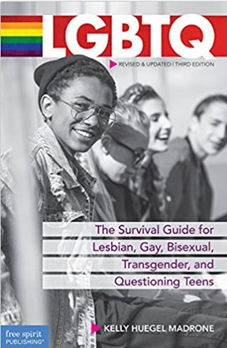 LGBTQ | The Survival Guide for Lesbian, Gay, Bisexual, Transgender, and Questioning Teens - Spiral Circle