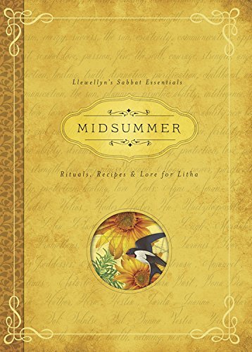 Midsummer | Rituals, Recipes & Lore for Litha - Spiral Circle