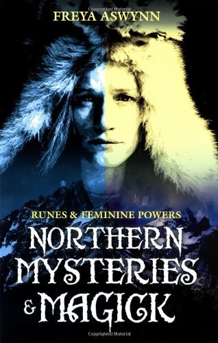Northern Mysteries and Magick: Runes & Feminine Powers - Spiral Circle