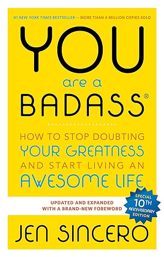 You Are a Badass: How to Stop Doubting Your Greatness and Start Living an Awesome Life - Spiral Circle