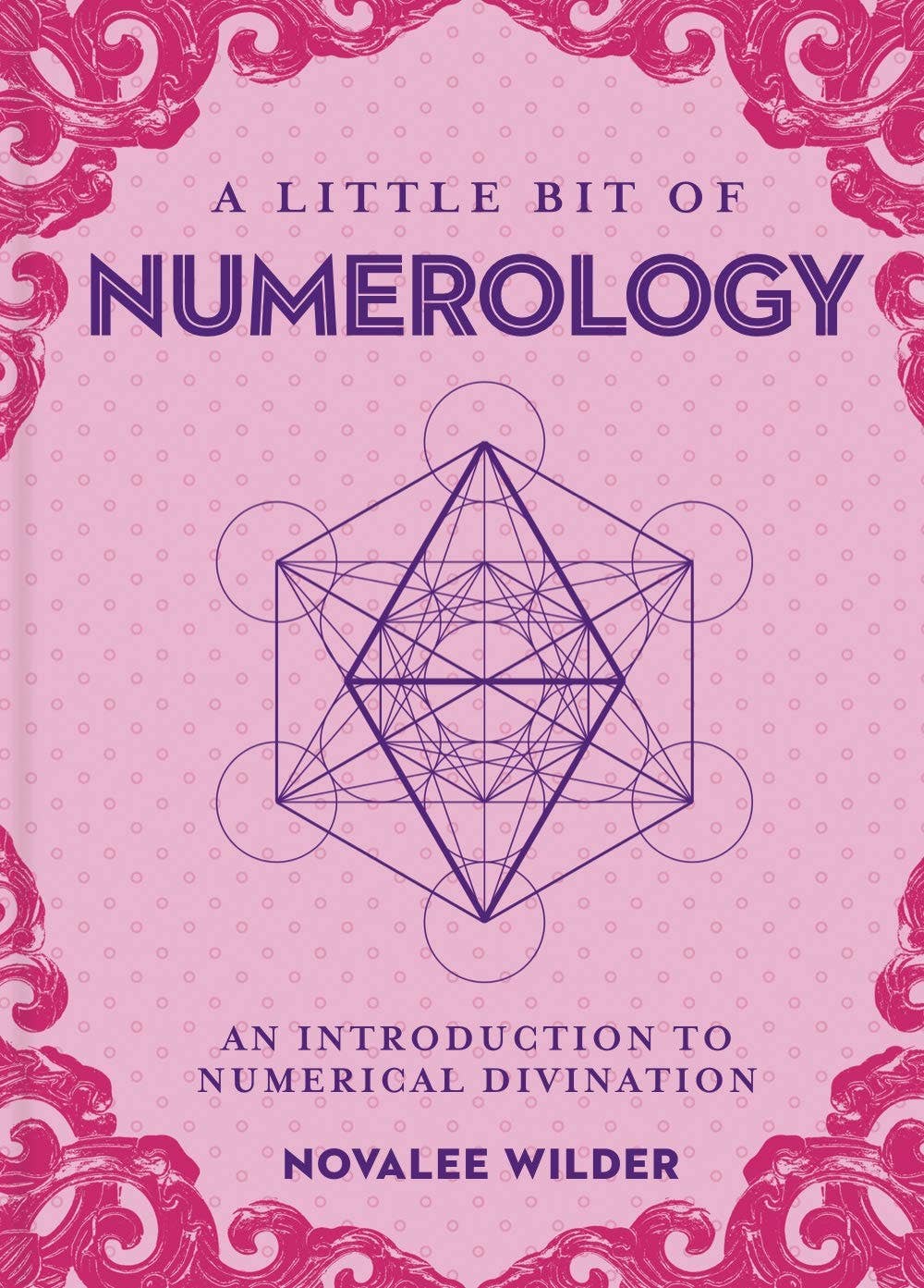 A Little Bit of Numerology by Novalee Wilder - Spiral Circle
