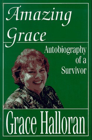 Amazing Grace | Autobiography of a Survivor - Spiral Circle