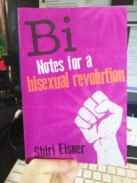 Bi: Notes for a Bisexual Revolution - Spiral Circle