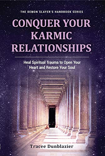 Conquer Your Karmic Relationships | Heal Spiritual Trauma to Open Your Heart and Restore Your Soul - Spiral Circle