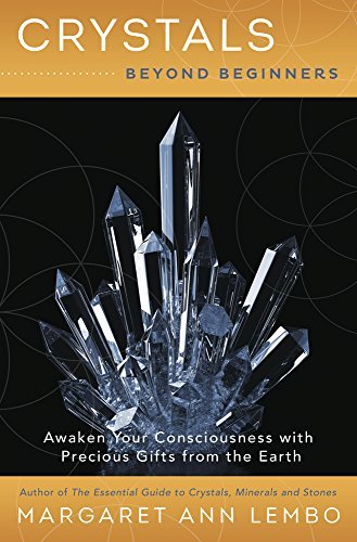 Crystals Beyond Beginners | Awaken Your Consciousness with Precious Gifts from the Earth - Spiral Circle