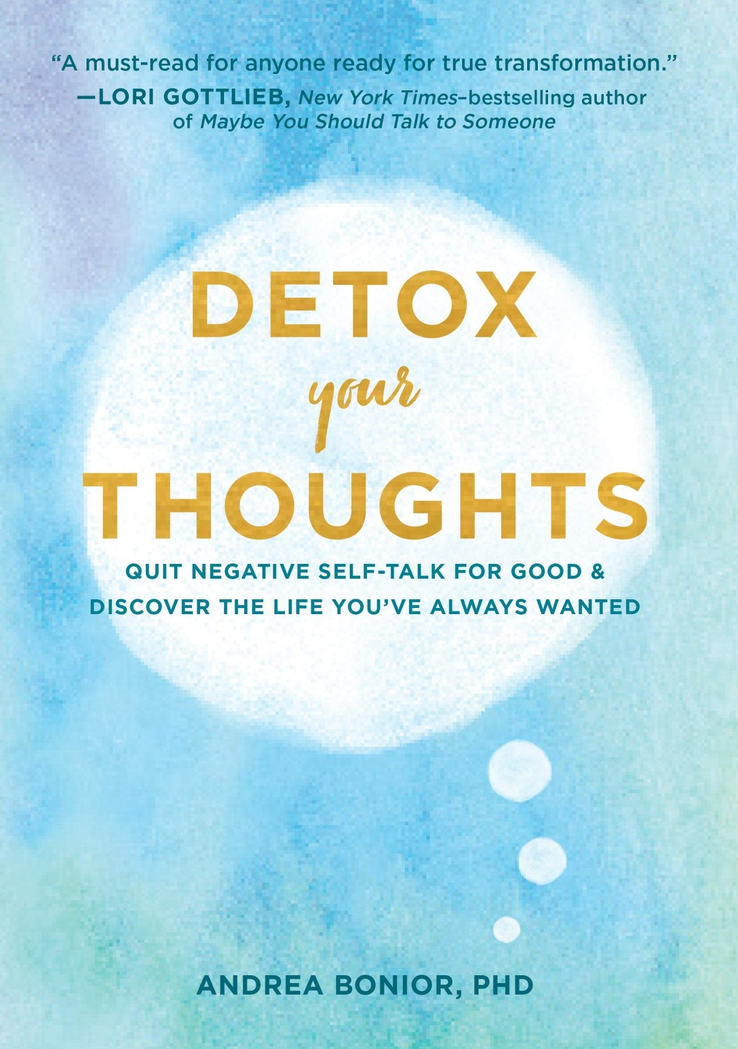 Detox Your Thoughts Quit Negative Self-Talk for Good and Discover the Life You've Always Wanted - Spiral Circle