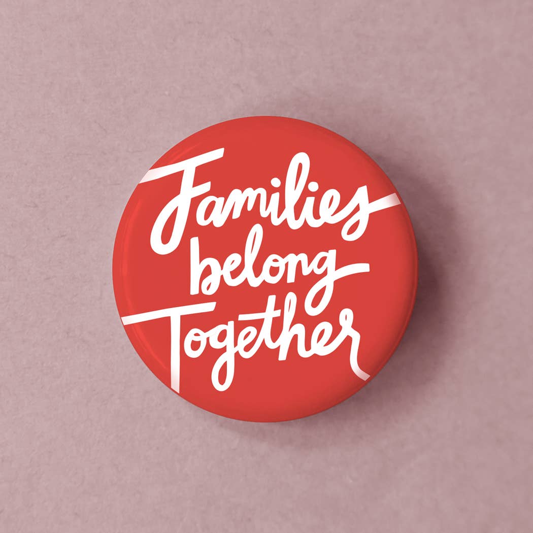 Families Belong Together Button - Spiral Circle