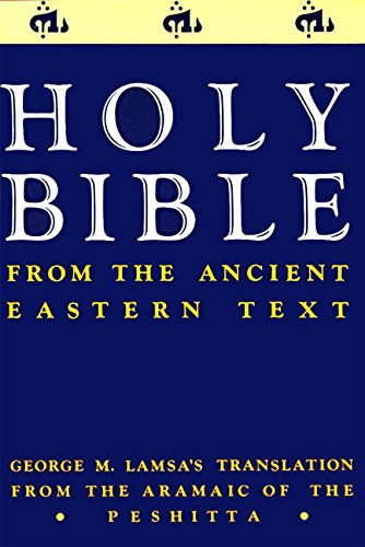 Holy Bible | From the Ancient Eastern Text | George M. Lamsa's Translation From the Aramaic of the Peshitta - Spiral Circle