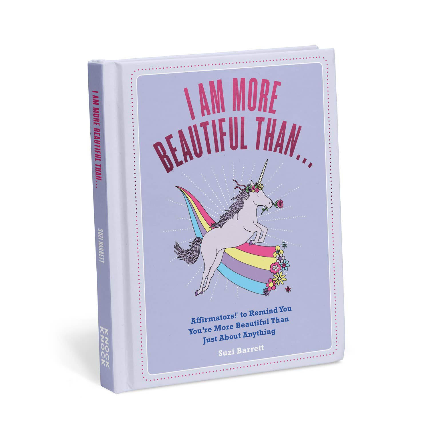 I Am More Beautiful Than . . . Affirmators! Book | To Remind You You're More Beautiful Than Just About Anything - Spiral Circle