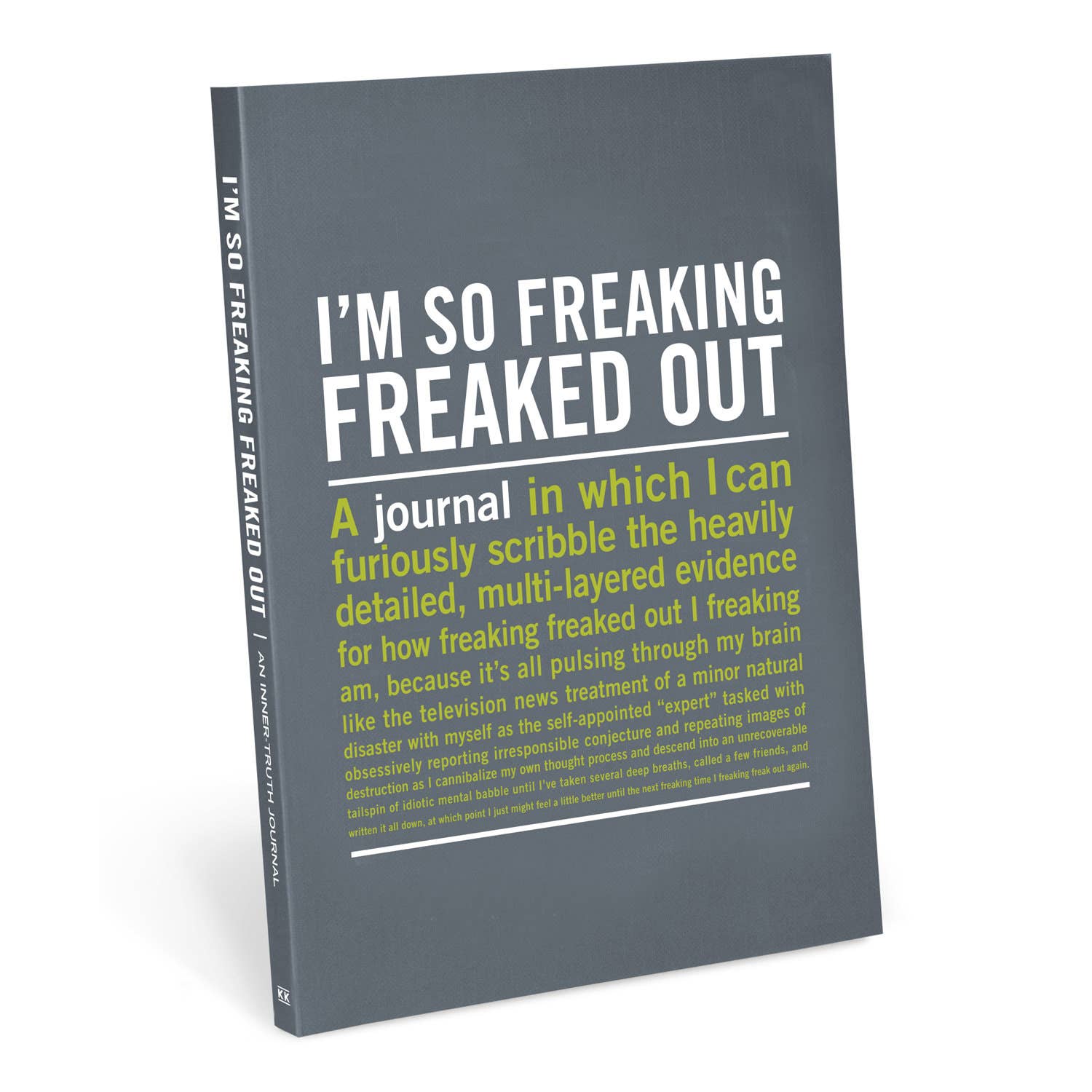 I'm So Freaking Freaked Out Inner-Truth Journal - Spiral Circle