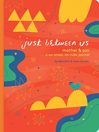 Just Between Us | Mother & Son: A No-Stress, No-Rules Journal - Spiral Circle