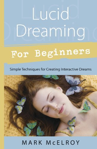 Lucid Dreaming for Beginners | Simple Techniques for Creating Interactive Dreams (For Beginners (Llewellyns)) - Spiral Circle
