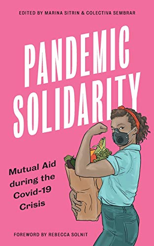 Pandemic Solidarity | Mutual Aid during the Covid-19 Crisis - Spiral Circle