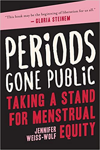 Periods Gone Public | Taking a Stand for Menstrual Equity - Spiral Circle