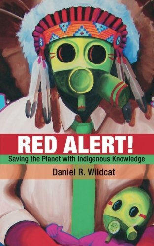 Red Alert!: Saving the Planet with Indigenous Knowledge - Spiral Circle