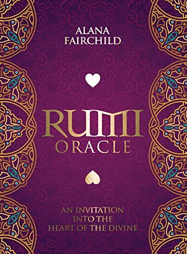 RUMI ORACLE An Invitation into the Heart of the Divine - Spiral Circle