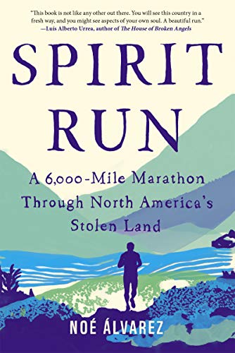 Spirit Run: A 6,000-Mile Marathon Through North America's Stolen Land - Spiral Circle