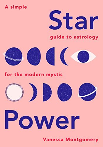 Star Power: A Simple Guide to Astrology for the Modern Mystic - Spiral Circle