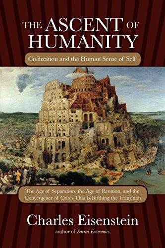 The Ascent of Humanity: Civilization and the Human Sense of Self - Spiral Circle