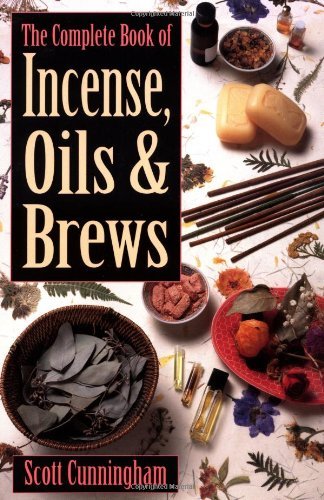 The Complete Book of Incense, Oils and Brews - Spiral Circle
