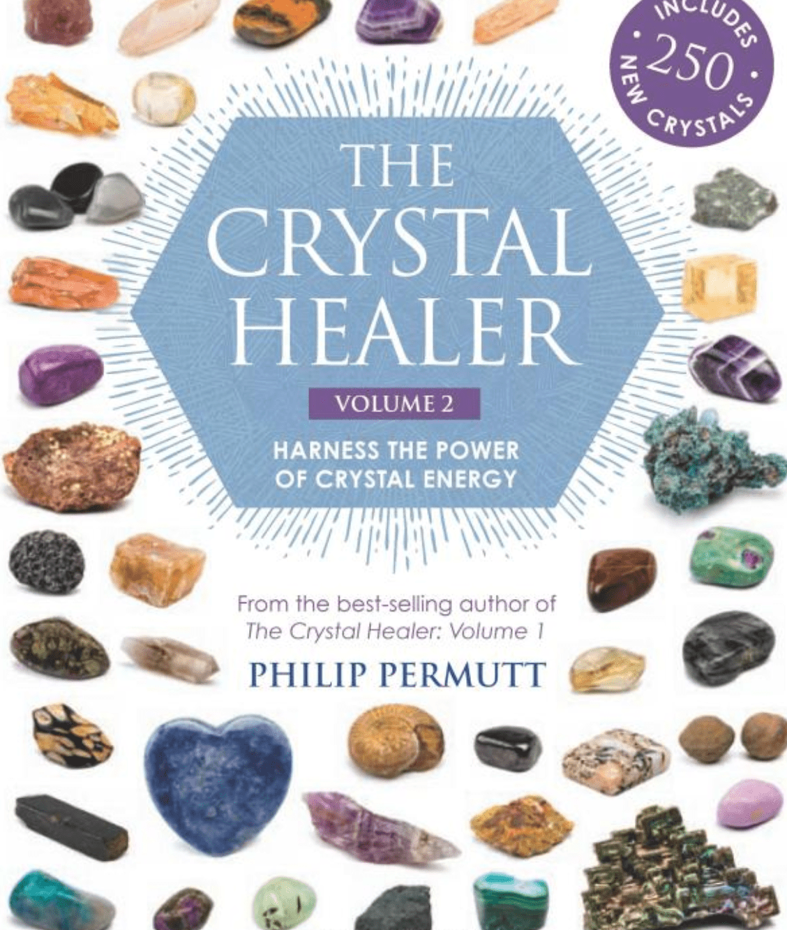 The Crystal Healer: Volume 2: Harness the power of crystal energy. Includes 250 new crystals - Spiral Circle