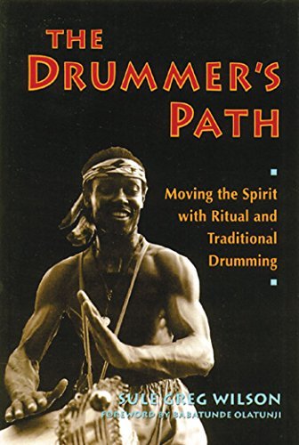 The Drummer's Path: Moving the Spirit with Ritual and Traditional Drumming - Spiral Circle