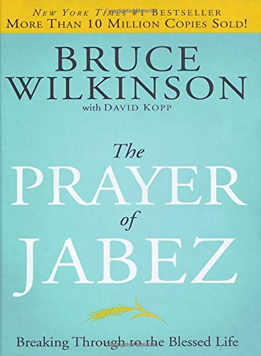 The Prayer of Jabez | Breaking Through to the Blessed Life - Spiral Circle