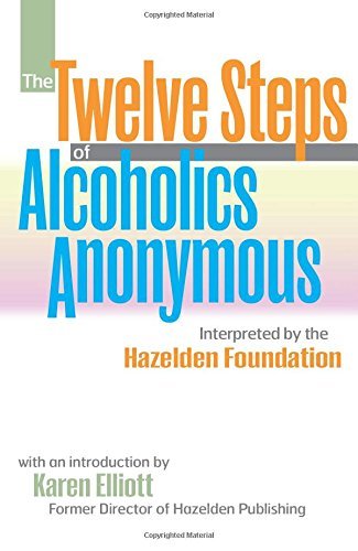 The Twelve Steps of Alcoholics Anonymous: Interpreted by the Hazelden Foundation - Spiral Circle