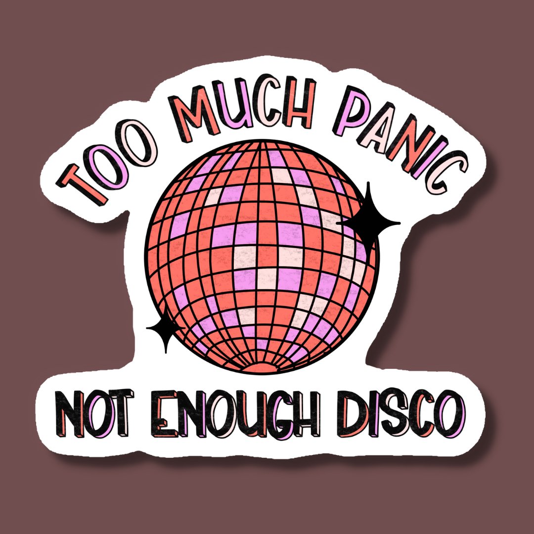 Too Much Panic Not Enough Disco Sticker - Spiral Circle