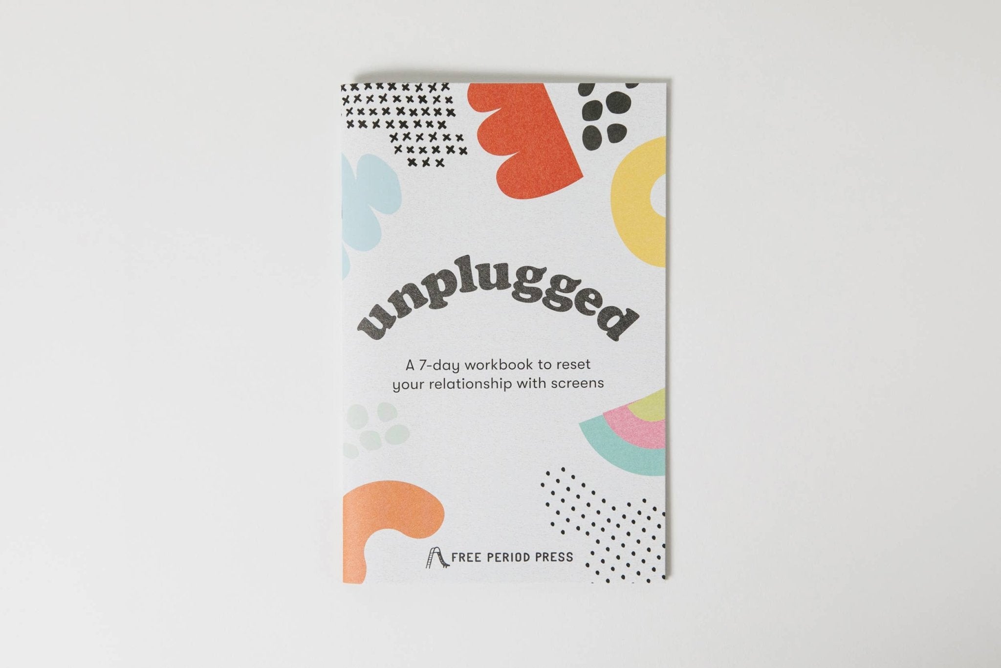 Unplugged: A Workbook to Reset Your Relationship w/ Screens - Spiral Circle
