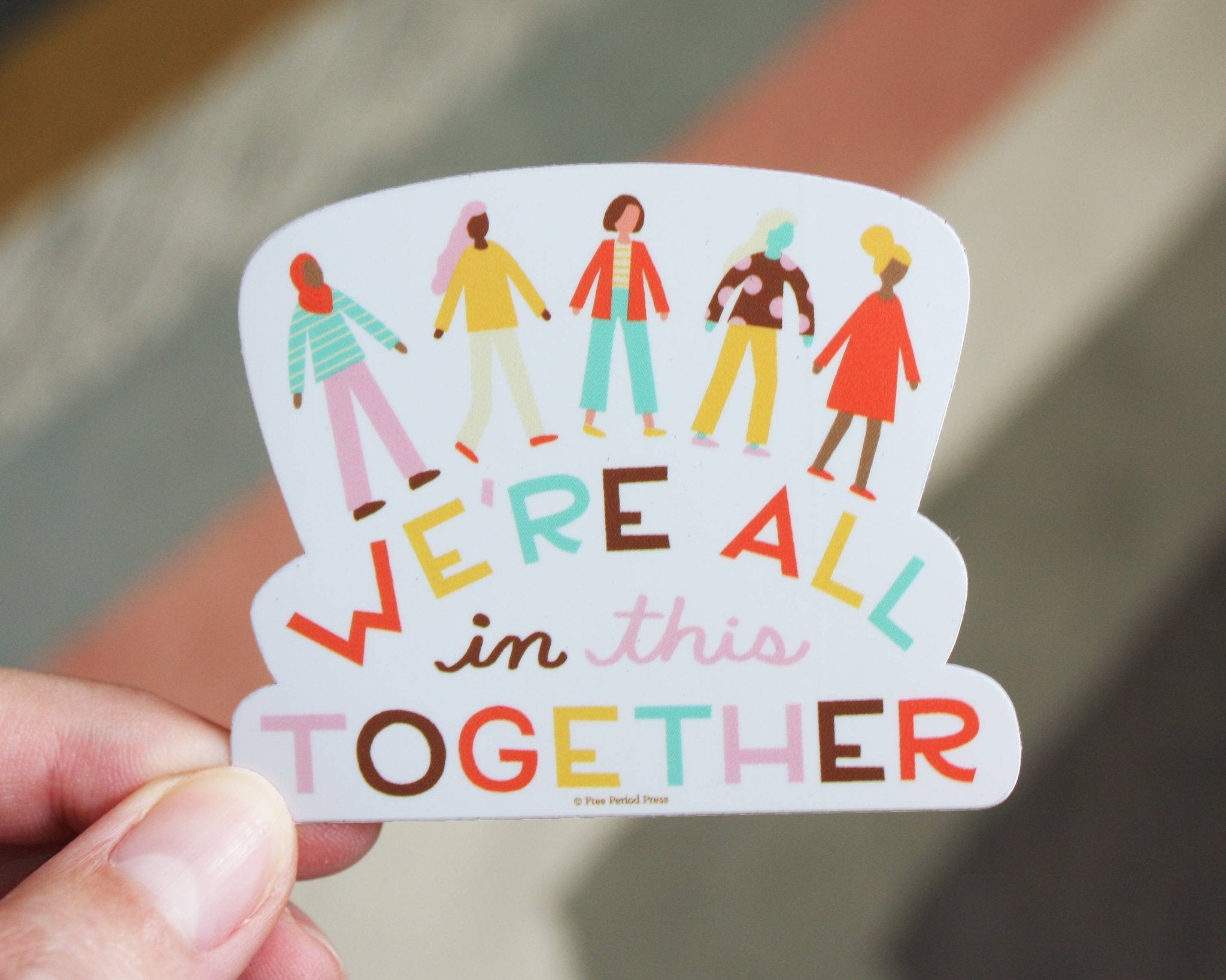 We're All in This Together Vinyl Sticker - Spiral Circle