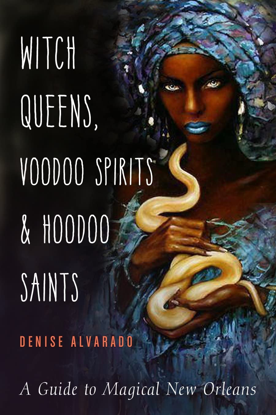 Witch Queens, Voodoo Spirits, and Hoodoo Saints - Spiral Circle