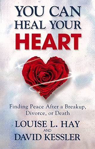 You Can Heal Your Heart: Finding Peace After a Breakup, Divorce, or Death - Spiral Circle