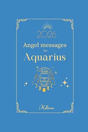 2026 Angel Messages for Aquarius - Spiral Circle