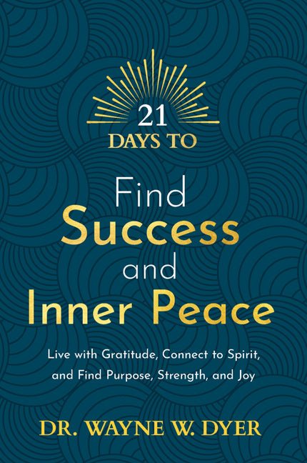 21 Days to Find Success and Inner Peace - Spiral Circle
