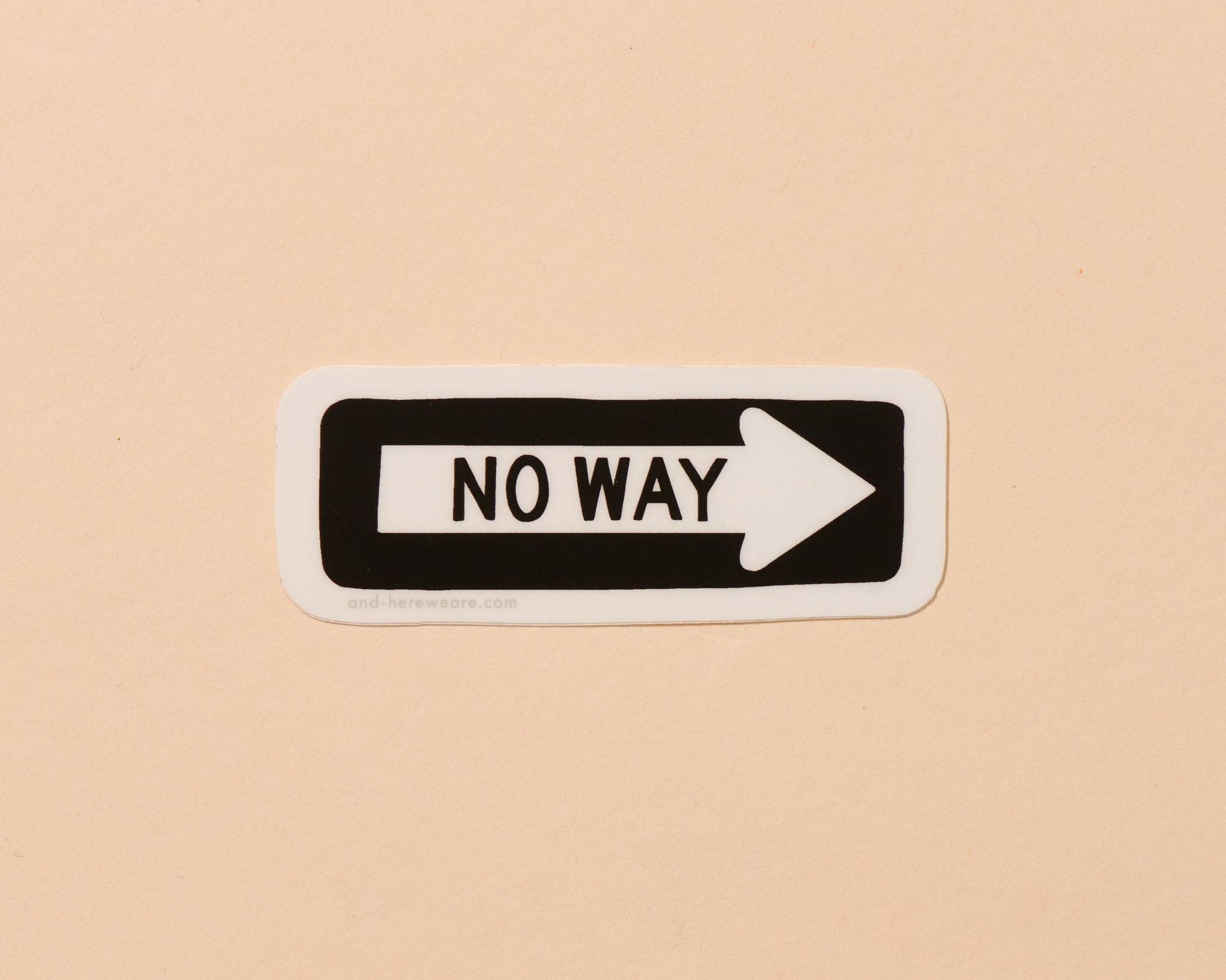 Vinyl Sticker—No Way (Street Sign)
