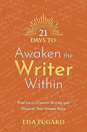 21 Days to Awaken The Writer Within