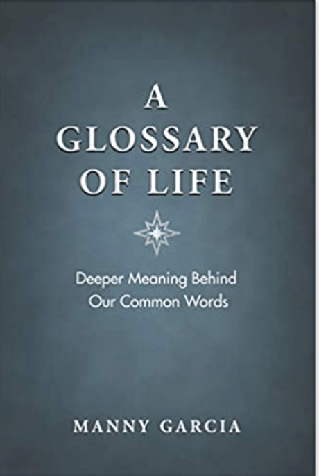 A Glossary of Life | Deeper Meaning Behind Our Common Words - Spiral Circle