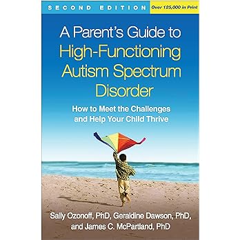 A Parent's Guide to High-Functioning Autism Spectrum Disorder - Spiral Circle