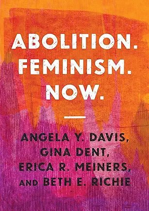 Abolition Feminism Now - Spiral Circle