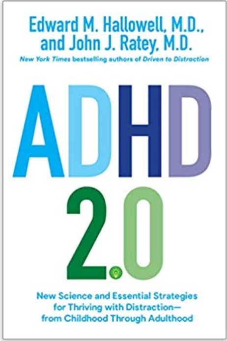 ADHD 2.0 | New Science and Essential Strategies for Thriving with Distraction--From Childhood Through Adulthood - Spiral Circle