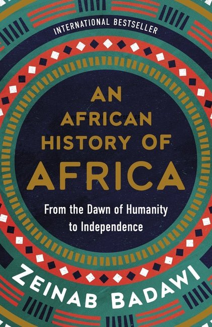 African History of Africa: From the Dawn of Humanity to Independence - Spiral Circle