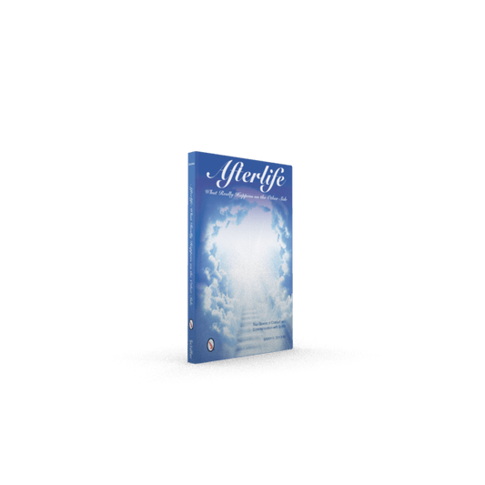 Afterlife: What Really Happens on the Other Side - Spiral Circle