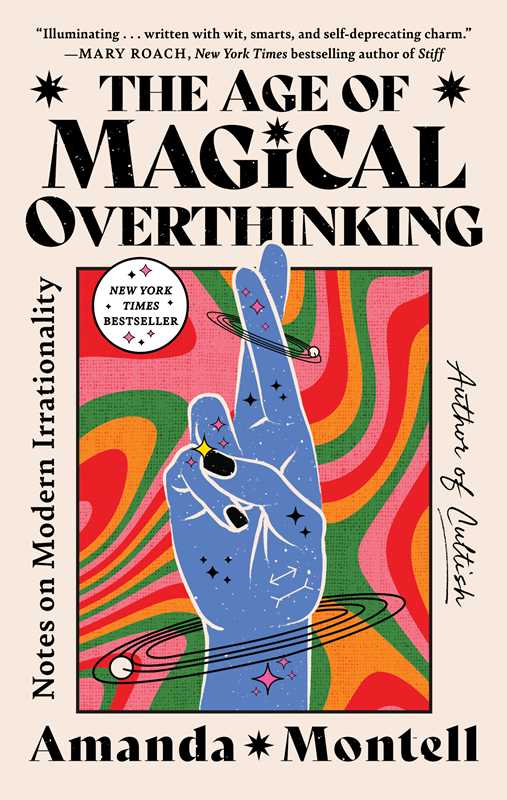Age of Magical Overthinking by Amanda Montell - Spiral Circle