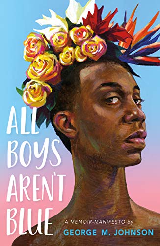 All Boys Aren't Blue | A Memoir-Manifesto - Spiral Circle