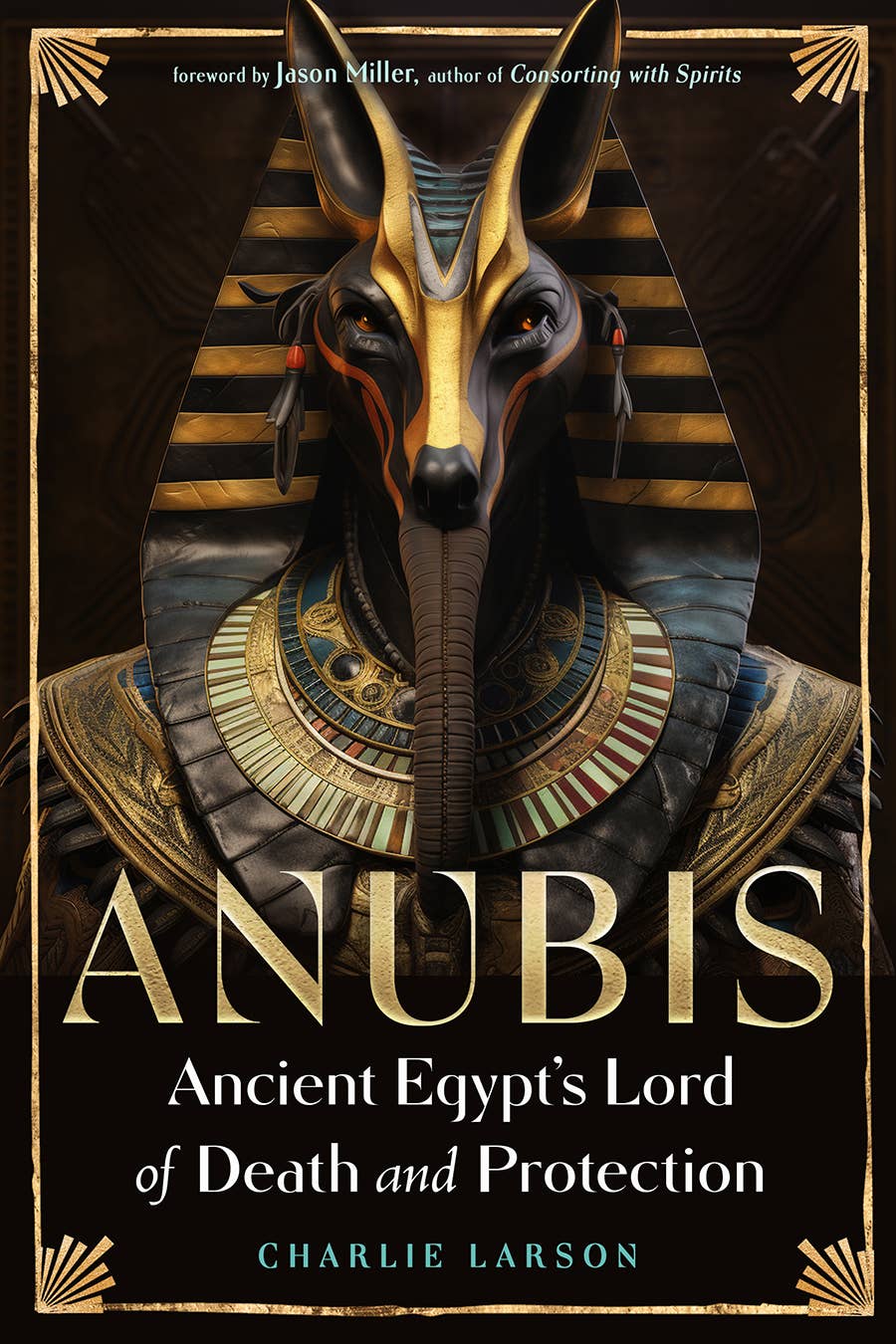 Anubis: Ancient Egypt’s Lord of Death and Protection - Spiral Circle