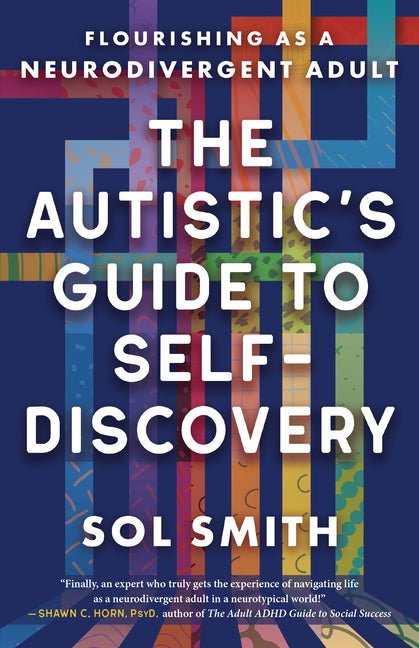 Autistic's Guide to Self - Discovery: Flourishing as a Neurodivergent Adult - Spiral Circle