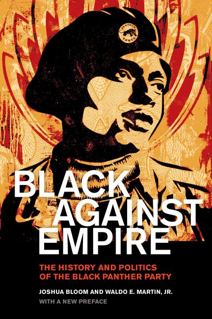 Black Against Empire: The History and Politics of the Black Panther Party - Spiral Circle