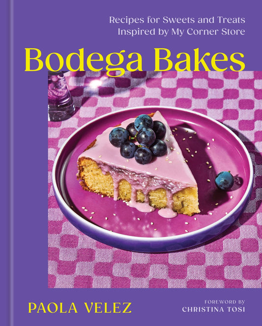 Bodega Bakes: Recipes for Sweets - Spiral Circle